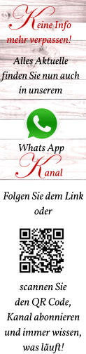 Whats App anal eine Info  mehr verpassen! Alles Aktuelle finden Sie nun auch in unserem  Folgen Sie dem Link  oder      scannen Sie  den QR Code, Kanal abonnieren und immer wissen,  was läuft!